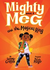 Mighty Meg 1: Mighty Meg and the Magical Ring - 29 Jan 2019