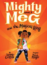 Mighty Meg 1: Mighty Meg and the Magical Ring - 29 Jan 2019