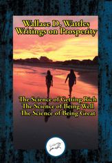 Wallace D. Wattles' Writings on Prosperity - 15 Jan 2017