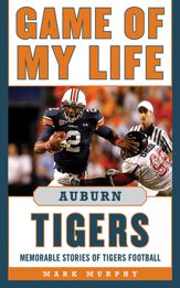 Game of My Life Auburn Tigers - 1 Sep 2011