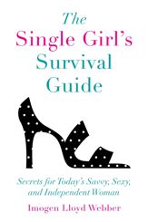 The Single Girl's Survival Guide - 8 Feb 2011