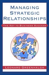 Managing Strategic Relationships - 1 Aug 2001