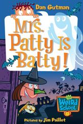 My Weird School #13: Mrs. Patty Is Batty! - 6 Oct 2009