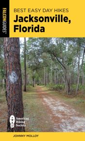 Best Easy Day Hikes Jacksonville, Florida - 7 May 2024