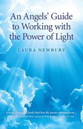 An Angels' Guide to Working with the Power of Light - 28 Oct 2011