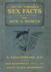 Doctor Hubbard's Sex Facts for Men and Women - 6 Oct 2009