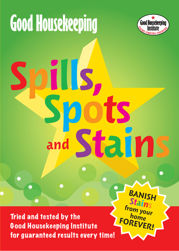 Good Housekeeping Spills, Spots and Stains - 6 May 2014