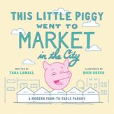 This Little Piggy Went to Market in the City - 1 Jun 2021