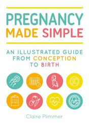 Pregnancy Made Simple - 6 Nov 2018