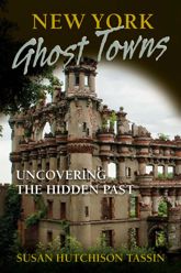 New York Ghost Towns - 1 Apr 2013