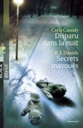 Disparu dans la nuit - Secrets inavoués (Harlequin Black Rose) - 1 Mar 2008