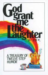 God Grant Me The Laughter - 24 Jun 2011