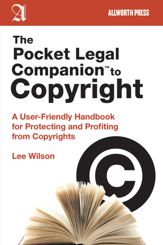 The Pocket Legal Companion to Copyright - 1 Aug 2012