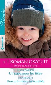Un papa pour les fêtes - Une infirmière irrésistible - Le destin du Dr Demetrios - 1 Nov 2019
