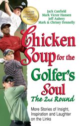 Chicken Soup for the Golfer's Soul The 2nd Round - 18 Sep 2012