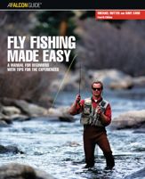 Fly Fishing Made Easy - 1 Dec 2006