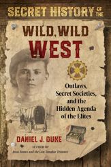 Secret History of the Wild, Wild West - 17 May 2022