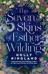 The Seven Skins of Esther Wilding - 6 Feb 2024