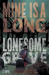 Mine is a Long, Lonesome Grave #4 - 14 May 2025