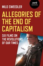 Allegories of the End of Capitalism - 31 Jan 2020