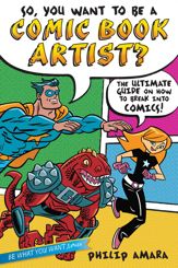 So, You Want to Be a Comic Book Artist? - 4 Sep 2012