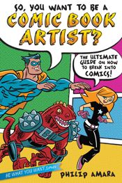 So, You Want to Be a Comic Book Artist? - 4 Sep 2012