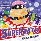 Supertato: Bubbly Troubly - 4 Mar 2021