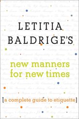 Letitia Baldrige's New Manners for New Times - 24 Nov 2009