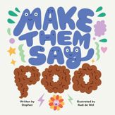 Make Them Say Poo - 31 Mar 2026