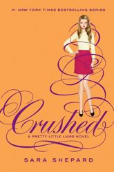 Pretty Little Liars #13: Crushed - 4 Jun 2013