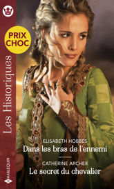 Dans les bras de l'ennemi - Le secret du chevalier - 1 Mar 2021