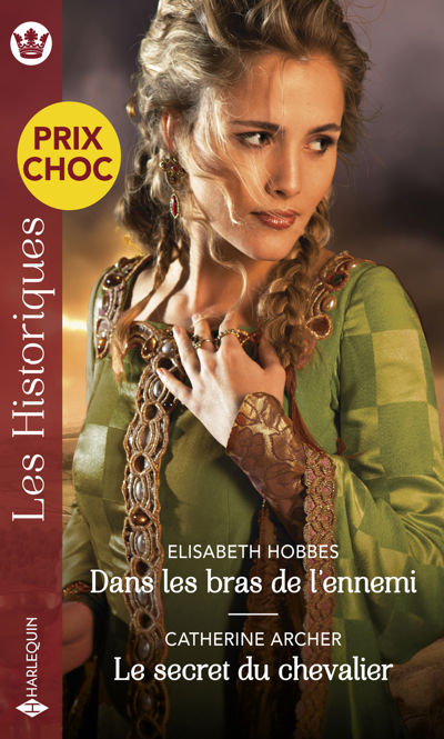 Dans les bras de l'ennemi - Le secret du chevalier