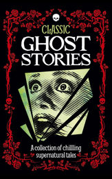 Classic Ghost Stories - 3 Oct 2017