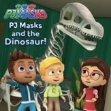 PJ Masks and the Dinosaur! - 2 May 2017