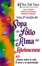 Una 2a Ración de Sopa de Pollo para el Alma del Adolescente - 5 Aug 2014