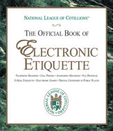 The Official Book of Electronic Etiquette - 1 Sep 2010