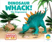 Dinosaur Whack! The Stegosaurus - 9 Dec 2025