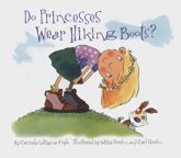 Do Princesses Wear Hiking Boots? - 1 Feb 2003