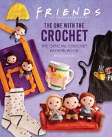 Friends: The One with the Crochet - 25 Apr 2023