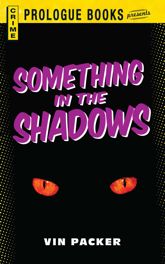 Something in the Shadows - 31 Dec 2011