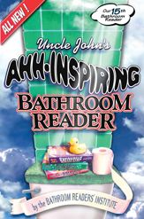 Uncle John's Ahh-Inspiring Bathroom Reader - 1 Oct 2011
