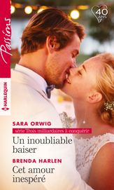 Un inoubliable baiser - Cet amour inespéré - 1 Jan 2018