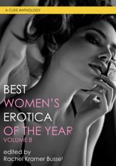 Best Women's Erotica of the Year, Volume 8 - 6 Dec 2022