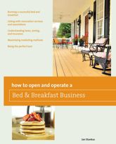 How to Open and Operate a Bed & Breakfast - 20 Dec 2011