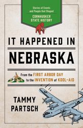 It Happened in Nebraska - 17 May 2019