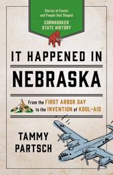 It Happened in Nebraska - 17 May 2019