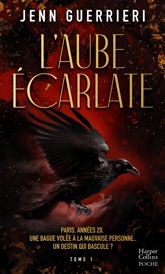 L'Aube écarlate - Tome 1 - 6 Mar 2024