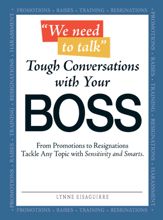 We Need to Talk - Tough Conversations With Your Boss - 17 Dec 2008