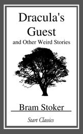 Dracula's Guest and Other Weird Stories - 13 Feb 2015
