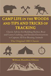 Camp Life in the Woods and the Tips and Tricks of Trapping - 19 Oct 2021